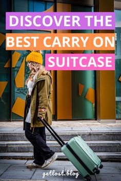 a man walking down the street with a suitcase in his hand and text overlay that reads, discovering the best carry on suitcase