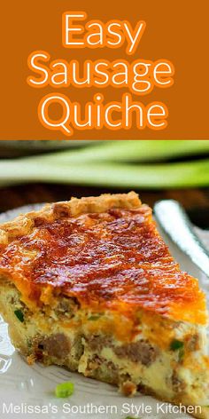 an easy sausage quiche on a white plate with text overlay that reads, easy sausage quiche