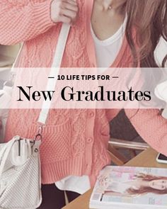 a woman in pink sweater and white purse with text overlay that reads 10 life tips for new graduates