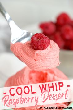 a spoonful of raspberry dessert with the words cool whip - raspberry dessert