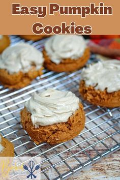 easy pumpkin cookies with white frosting on a cooling rack and text overlay that says easy pumpkin cookies