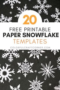 paper snowflakes with text overlay that says 20 free printable paper snowflake templates