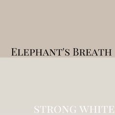 an elephant's breath by strong white, with the words elephants breath on it