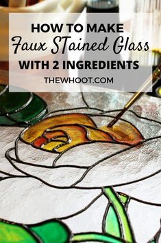 stained glass with the words how to make faux stained glass with 2 ingredients