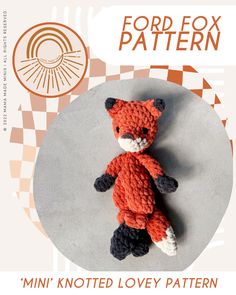 a knitted teddy bear sitting on top of a gray plate with the words ford fox pattern