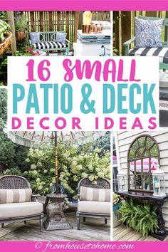 small patio and deck decor ideas with text overlay that reads, 16 small patio & deck decor ideas