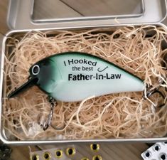 i hooked the best father - in - law fishing lure