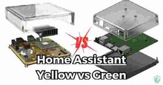 two different types of electronic components with the words home assistant and yellow's green