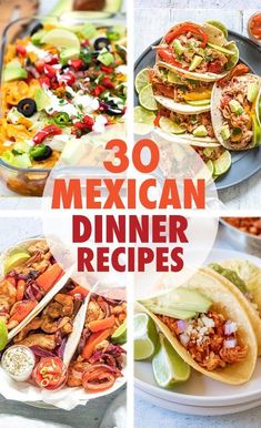 mexican dinner menus with text overlay that reads 30 mexican dinner recipes