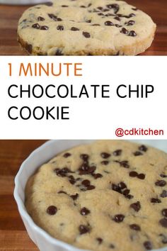 chocolate chip cookie in a white dish with the words 1 minute chocolate chip cookie above it