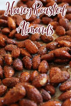 honey roasted almonds with the words honey roasted almonds above them in white lettering