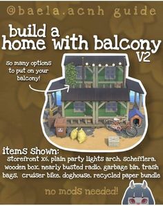 an info sheet describing how to build a home with balcony v2 and other items