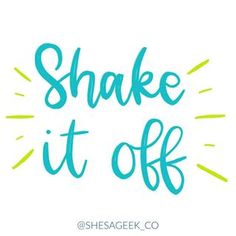 the words shake it off are shown in blue and green lettering on a white background