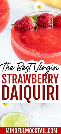 the best virgin strawberry daiquite recipe is made with fresh strawberries and juice