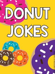 there are three donuts with the words donut jokes