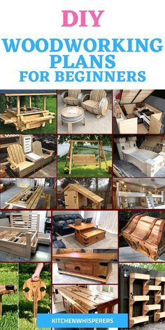 woodworking plans for beginners with pictures of different types of furniture and tools in them