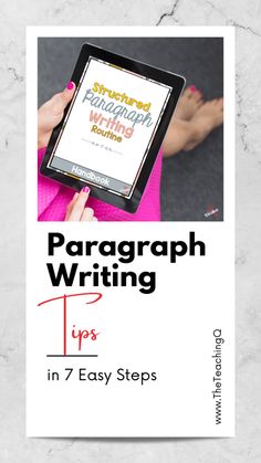 a person holding an ipad with the title in 7 easy steps on how to write paragraph