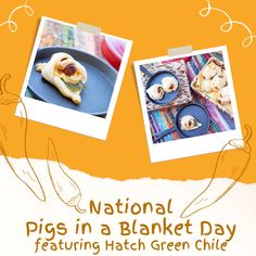 the national pig in a blanket day is coming to hatch green chile on march 1