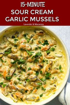 the cover of 15 minute sour cream garlic mussels is shown in a white bowl