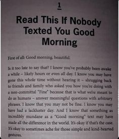 the text is written in black and white on a piece of paper that says, read this if nobody texts you good morning