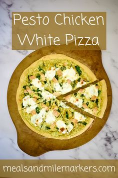 a homemade pesto chicken white pizza on a cutting board with text overlay that reads, pesto chicken white pizza