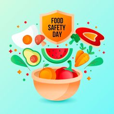 a bowl filled with fruit and vegetables that says food safety day