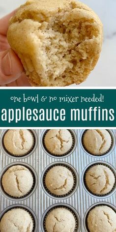 a muffin in a muffin tin with the words one bowl and no mixer needed applesauce muffins