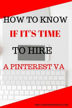 a computer keyboard and mouse with the words how to know if it's time to hire a pinterest va