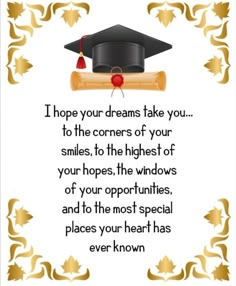 a graduation card with the words i hope your dreams take you to the corners of your smiles