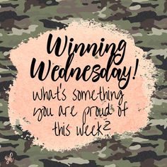 a camouflage background with the words winning wednesday on it