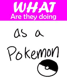 the back cover of what are they doing? as a pokemon logo is in pink and white