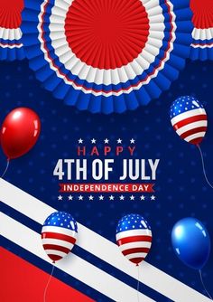 the fourth of july with balloons and streamers in red, white, and blue colors