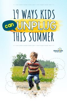 a young boy sitting on top of a green field next to the words, 19 ways kids unplug this summer