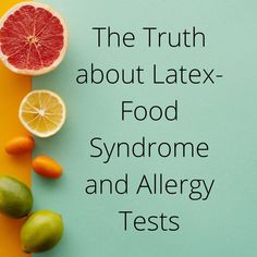 Updated post! This video/ article addresses two very common questions we receive: What can I eat with a latex allergy? What about food allergy and latex allergy testing? Be sure to peruse the links below the video/ article as there is some very important information there! Allergy Testing, What Can I Eat, Food Allergies, Free Food, Fruit, Canning