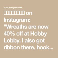 the words instagramm are now 40 % off at hobby lobby i also got ribbon there, hook