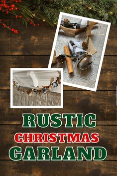 the rustic christmas garland is on display