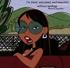 a cartoon girl with glasses and a quote on her face that says, i'm black, educated, and beautiful without apoloy