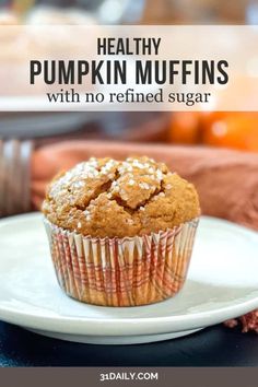 healthy pumpkin muffins with no refried sugar on a white plate and text overlay reads healthy pumpkin muffins with no ref fried sugar