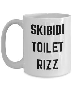 a white coffee mug that says skidi toilet rizz