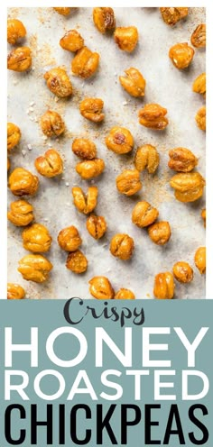 honey roasted chickpeas on a sheet of parchment paper with text overlay that reads crispy honey roasted chicken peas