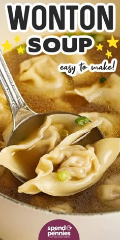 a bowl of wonton soup with a spoon in it and the words wonton soup easy to make