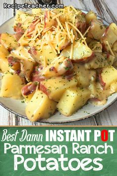 this is an image of instant pot parmesan ranch potatoes