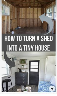 the inside of a tiny house with text overlay reading how to turn a shed into a tiny house