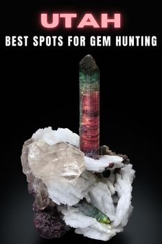 the cover of utah's best spots for gems hunting, with an image of a crystal