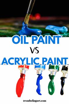 oil paint vs acrylic paint