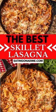 the best skillet lasagna recipe is made with pasta, cheese and sauce