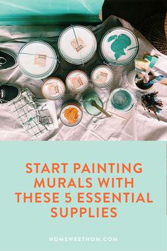 the contents of a painting kit with text overlay that reads start painting murals with these 5 essential supplies