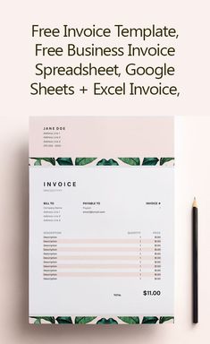 an invoice is shown with the text free invoice template, free business invoice spreadsheet, google sheets + excel invoice