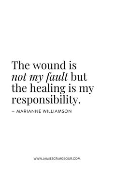 the wound is not my fault but the healing is my responsibility