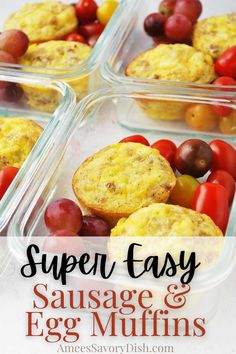 four glass containers filled with eggs and fruit on top of a white countertop next to the words super easy sausage and egg muffins